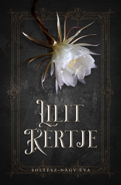 Solt�sz-Nagy �va - Lilit kertje