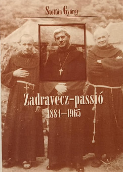Stoffán György - Zadravecz-passió (dedikált)