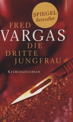 Fred Vargas - Die dritte Jungfrau