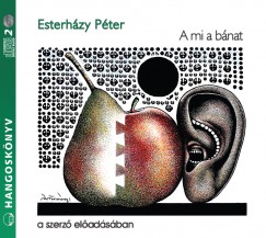 Esterhzy Pter - A mi a bnat - Hangosknyv (2 CD)