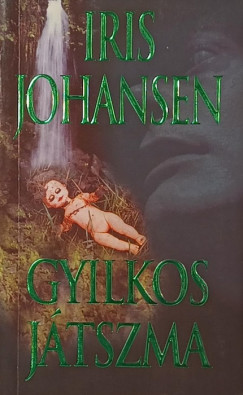 Iris Johansen - Gyilkos játszma