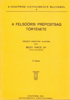 Bedy Vince - A felsrsi prpostsg trtnete