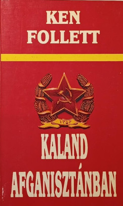 Ken Follett - Kaland Afganiszt�nban