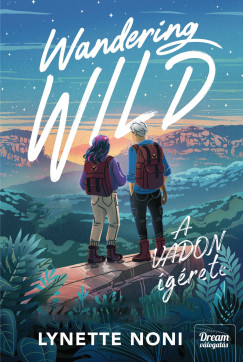 Lynette Noni - Wandering Wild - A vadon �g�rete