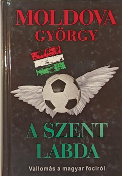 Moldova Gyrgy - A szent labda
