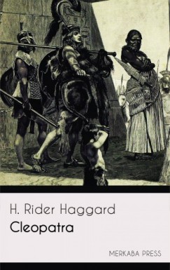 Henry Rider Haggard - Cleopatra