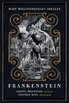 Mary Wollstonecraft Shelley - Frankenstein