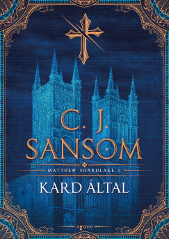 C. J. Sansom - Kard ltal