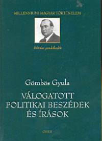 Gmbs Gyula - Vlogatott politikai beszdek s rsok