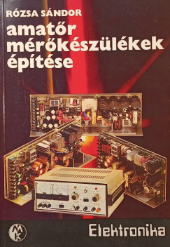 Rzsa Sndor - Amatr mrkszlkek ptse