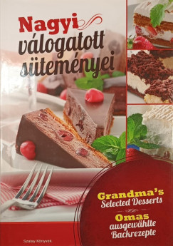 Orosné Galaczi Edit (Szerk.) - Nagyi válogatott süteményei