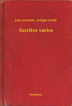 Jos� Gervasio  Artigas Arnal - Escritos varios