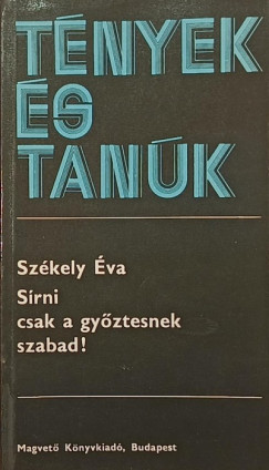 Székely Éva - Sírni csak a győztesnek szabad!