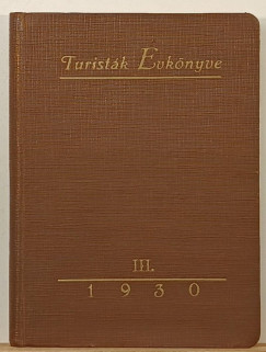 Zubor Istv�n   (Szerk.) - Turist�k �vk�nyve 1930