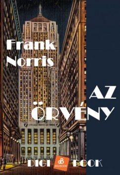 Frank Norris - Az rvny