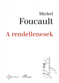 Michel Foucault - A rendellenesek