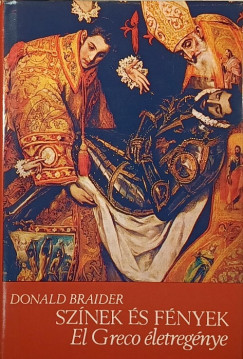 Donald Braider - Sznek s fnyek - El Greco letregnye