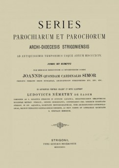 Ludovicus Nmethy - Series parochiarum et parochorum