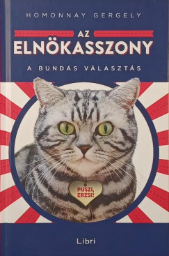 Homonnay Gergely - Az elnökasszony