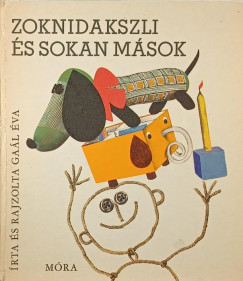 Ga�l �va - Zoknidakszli �s sokan m�sok