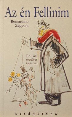 Bernardino Zapponi - Az �n Fellinim