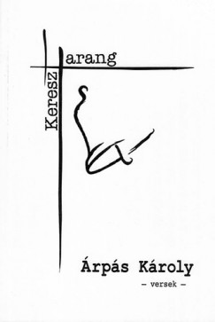 rps Kroly - Harang s kereszt - versek