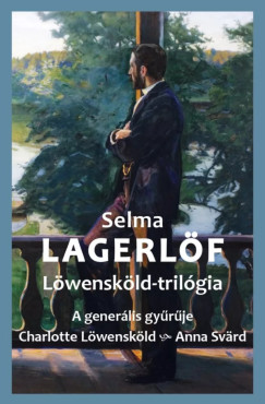 Selma Lagerlf - Lwenskld-trilgia