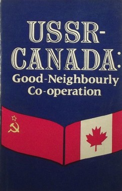 Vladimir Makhotin - USSR-Canada: Good-Neighbourly Co-operation
