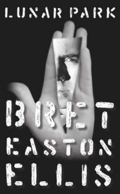 Bret Easton Ellis - Lunar Park