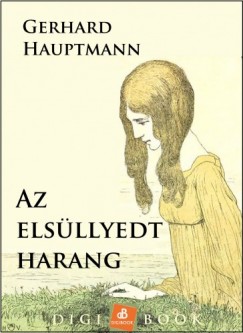 Gerhard Hauptmann - Az elsllyedt harang