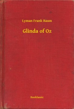 Lyman Frank Baum - Glinda of Oz