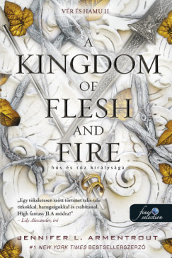 Jennifer L Armentrout - A Kingdom of Flesh and Fire - Hs s tz kirlysga