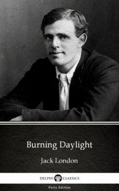 Jack London - Burning Daylight by Jack London (Illustrated)
