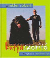 Winkler Rbert - Kutyaszort