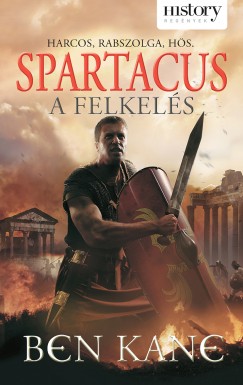 Ben Kane - Spartacus - A felkels