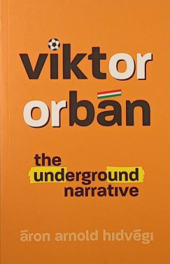 Hidvégi Áron Arnold - Viktor Orbán