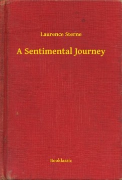 Sterne Laurence - Laurence Sterne - A Sentimental Journey
