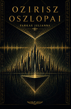 Farkas Julianna - Ozirisz oszlopai