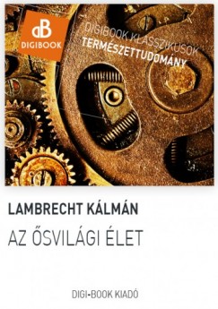 Lambrecht Klmn - Az svilgi let