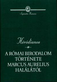 Hrdianos - A rmai birodalom trtnete Marcus Aurelius halltl