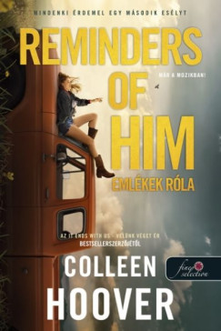 Colleen Hoover - Reminders of Him - Eml�kek r�la