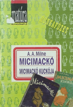 Kamars Istvn   (Szerk.) - Micimack, Micimack kuckja - Matra olvasnapl 5.