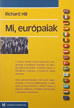 Richard Hill - Mi, eurpaiak