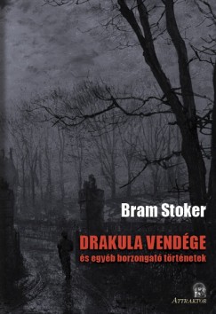 Bram Stoker - Drakula vendge