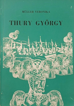 Müller Veronika - Thury György kanizsai kapitánysága