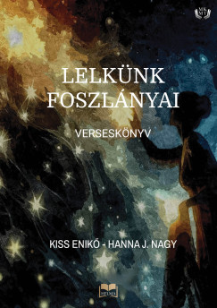 J. Nagy Hanna - Kiss Enik - Lelknk foszlnyai