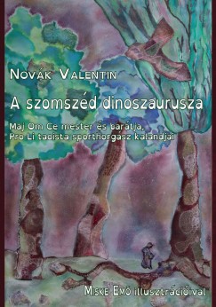 Novk Valentin - A szomszd dinoszaurusza