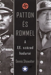 Dennis Showalter - Patton s Rommel