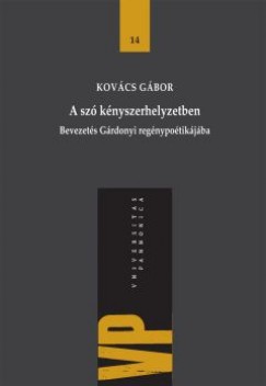 Kovcs Gbor - A sz knyszerhelyzetben