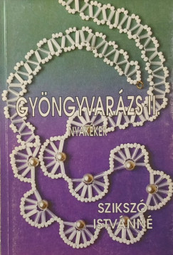 Sziksz� Istv�nn� - Gy�ngyvar�zs II.